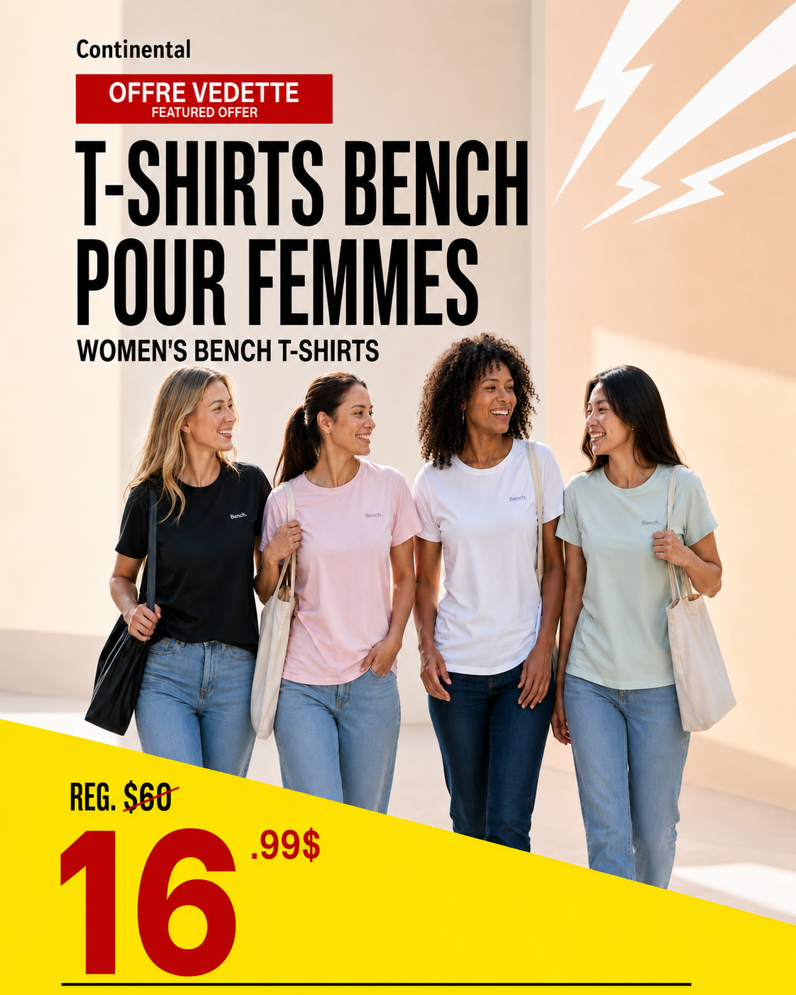 Publication officielle Continental présentant quatre femmes en t-shirts Bench à 16,99 $ plutôt que 60 $